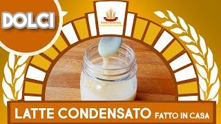 Latte Condensato Fatto in Casa [upl. by Bob]