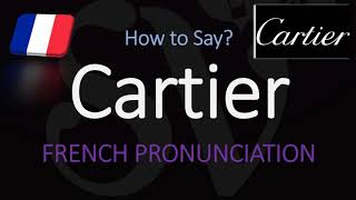 How to Pronounce Cartier CORRECTLY French amp English Pronunciation [upl. by Loveridge]