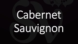 How to Pronounce Cabernet Sauvignon [upl. by Faustina725]