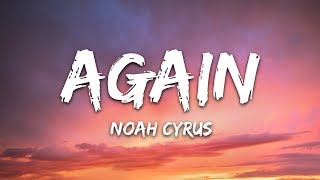 Noah Cyrus amp XXXTENTACION  Again Lyrics [upl. by Maltzman]