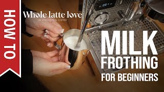 How To Milk Frothing for Beginners 5 Tips [upl. by Euqnomod30]