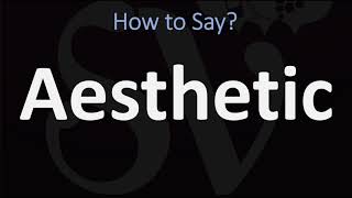 How to Pronounce Aesthetic CORRECTLY [upl. by Lipski]