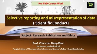 Selective reporting and misrepresentation of data  Scientific Conduct [upl. by Weiler]