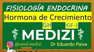 Fisiología Endocrina  Hormona de Crecimiento GH e IGF1 IGdoctorpaiva [upl. by Madea]