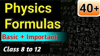 Physics formulas list  all basic and important formulas amp physical equations  class 8 to 12 [upl. by Irma]