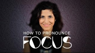 How to say FOCUS  American English [upl. by Armand]