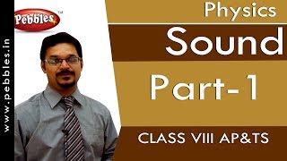 Part1  Sound  Physics  Class 8  APampTS Syllabus [upl. by Dylane]