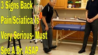 3 Signs Back PainSciatica Is VERY Serious Must See A Dr ASAP [upl. by Salem]