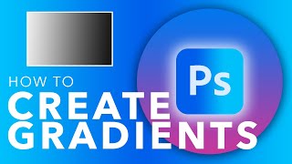 How To Use The Gradient Tool In Photoshop [upl. by Ul252]